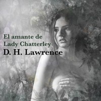 El amante de Lady Chatterley - D H Lawrence - Hörbuch