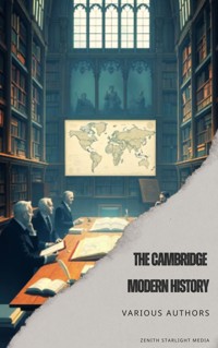 The Cambridge Modern History - J. B. Bury - E-Book