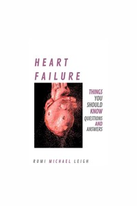 Heart Failure - Rumi Michael Leigh - E-Book
