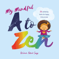 My Mindful A To Zen - Krina Patel-Sage - E-Book