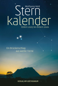 Sternkalender Ostern 2025 bis Ostern 2026 - Wolfgang Held - E-Book