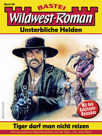 Wildwest-Roman – Unsterbliche Helden 68 - John Reno - E-Book