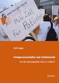 Fachgewerkschaften und Arbeitskampf - Ralf Vogler - E-Book