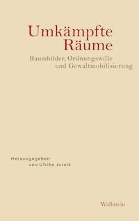 Umkämpfte Räume -  - E-Book