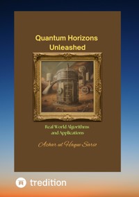 Quantum Horizons Unleashed - Azhar ul Haque Sario - E-Book
