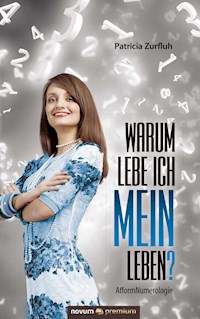 Warum lebe ich MEIN Leben? - Patricia Zurfluh - E-Book