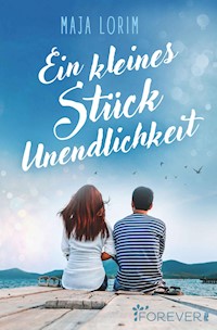 Ein kleines Stück Unendlichkeit - Maja Lorim - E-Book