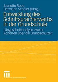 Entwicklung des Schriftspracherwerbs in der Grundschule -  - E-Book