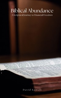 Biblical Abundance - David Kamali - E-Book
