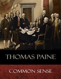 Common Sense - Thomas Paine - E-Book