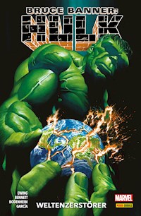 Bruce Banner: Hulk 5 - Weltenzerstörer - Ewing Al - E-Book