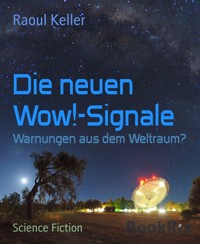 Die neuen Wow!-Signale - Raoul Keller - E-Book