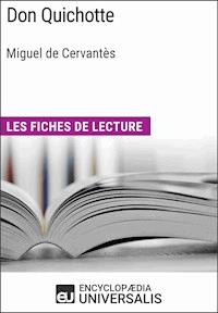 Don Quichotte de Miguel de Cervantès - Encyclopaedia Universalis - E-Book