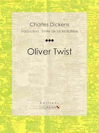 Oliver Twist - Charles Dickens - E-Book