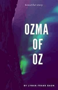 Ozma of Oz - Lyman Frank Baum - E-Book