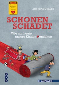 Schonen schadet - Andreas Müller - E-Book