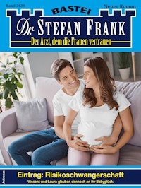 Dr. Stefan Frank 2630 - Stefan Frank - E-Book
