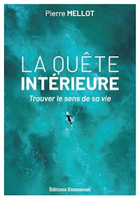 La quête intérieure - Pierre Mellot - E-Book
