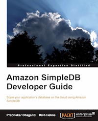 Amazon SimpleDB Developer Guide - Prabhakar Chaganti - E-Book