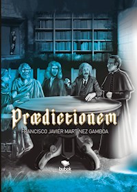 Praedictionem - Francisco Martinez - E-Book