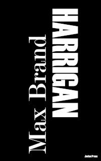 Harrigan - Max Brand - E-Book