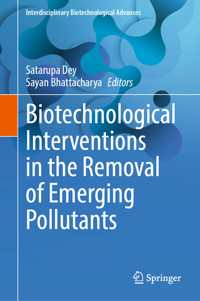 Biotechnological Interventions in the Removal of Emerging Pollutants -  - E-Book