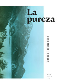 La pureza - Ruth Miguel Franco - E-Book