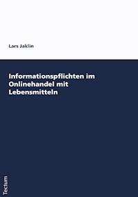 Informationspflichten im Onlinehandel mit Lebensmitteln - Lars Jaklin - E-Book