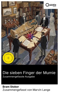 Die sieben Finger der Mumie (Zusammengefasste Ausgabe) - Bram Stoker - E-Book