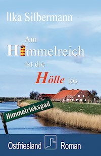 Am Himmelreich ist die Hölle los - Ilka Silbermann - E-Book + Hörbuch