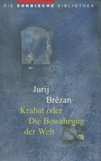 Krabat oder Die Bewahrung der Welt - Jurij Brezan - E-Book