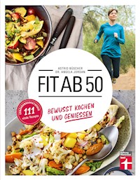 Fit ab 50 - Dr. Angela Jordan - E-Book