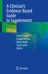 A Clinician’s Evidence-Based Guide to Supplements -  - E-Book