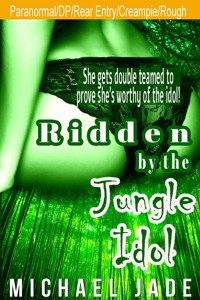Ridden by the Jungle Idol - Michael Jade - E-Book