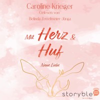 Mit Herz und Huf - Neue Liebe - Caroline Krieger - Hörbuch