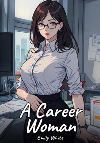 A Career Woman - Emily White - E-Book