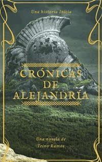 Crónicas de Alejandría - Trino Ramos - E-Book