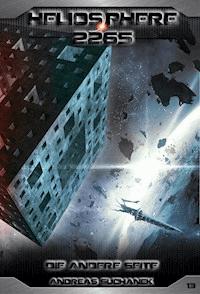 Heliosphere 2265 - Band 13: Die andere Seite (Science Fiction) - Andreas Suchanek - E-Book