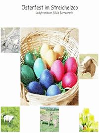 Osterfest im Streichelzoo - Silvia Berrenrath - E-Book