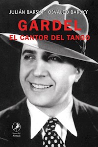 Gardel - Osvaldo Barsky - E-Book