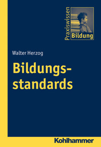 Bildungsstandards - Walter Herzog - E-Book