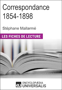 Correspondance 1854-1898 de Stéphane Mallarmé - Encyclopaedia Universalis - E-Book
