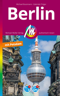MICHAEL MÜLLER REISEFÜHRER Berlin MM-City - Gabriele Tröger - E-Book