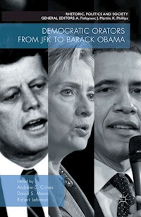 Democratic Orators from JFK to Barack Obama - - E-Book
