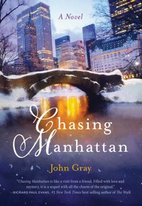 Chasing Manhattan - John Gray - E-Book
