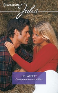 Persiguiendo a un soltero - Liz Jarrett - E-Book
