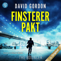Finsterer Pakt - Ein Joe Brody-Thriller - The Bouncer, Band 1 (Ungekürzt) - David Gordon - Hörbuch