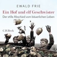 Ein Hof und elf Geschwister - Ewald Frie - E-Book + Hörbuch