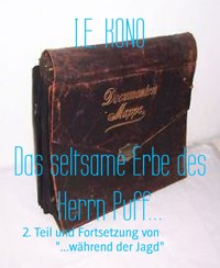Das seltsame Erbe des Herrn Puff... - I.E. KONO - E-Book