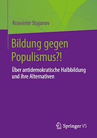 Bildung gegen Populismus?! - Krassimir Stojanov - E-Book
